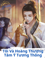 Tôi Và Hoàng Thượng Tâm Ý Tương Thông